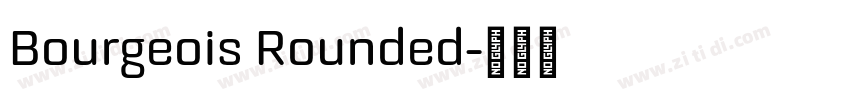 Bourgeois Rounded字体转换